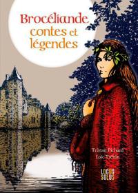 Brocéliande : contes et légendes