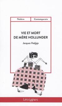 Vie et mort de Mère Hollunder