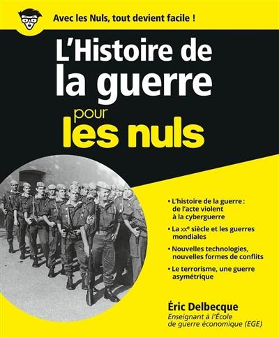 L'histoire de la guerre pour les nuls