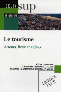 Le tourisme : acteurs, lieux et enjeux