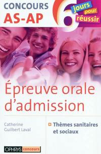 Epreuve orale d'admission, concours AS-AP : thèmes sanitaires et sociaux