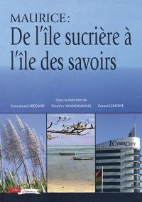 Maurice : de l'île sucrière à l'île des savoirs