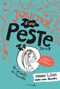 Journal d'une peste. Vol. 3. Bonjour l'ambiance !