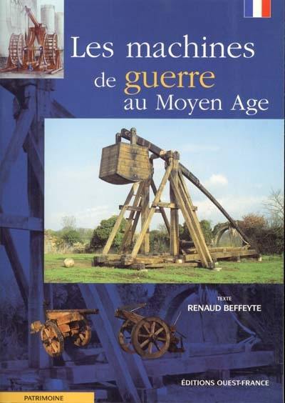 Machines de guerre au Moyen Age