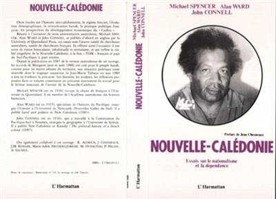 Nouvelle-Calédonie : essais sur le nationalisme et la dépendance