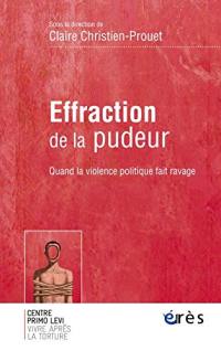 Effraction de la pudeur : quand la violence politique fait ravage