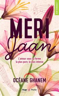 Meri Jaan : l'amour sous sa forme la plus pure, la plus intense