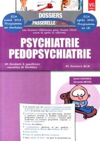 Psychiatrie, pédopsychiatrie : 30 dossiers à questions ouvertes et fermées, 30 dossiers QCM