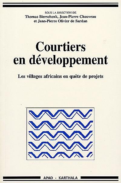 Courtiers en développement : les villages africains en quête de projets