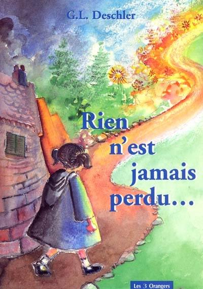 Rien n'est jamais perdu