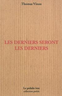 Les derniers seront les derniers