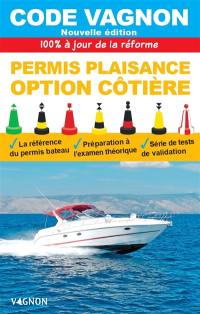 Code Vagnon : permis plaisance, option côtière : 100 % à jour de la réforme 2022