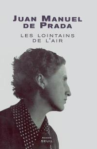 Les lointains de l'air : à la recherche d'Ana Maria Martinez Sagi