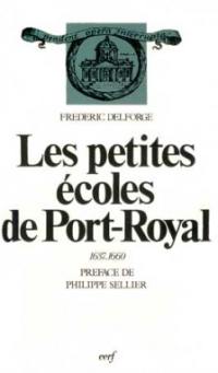 Les Petites écoles de Port-Royal : 1637-1660