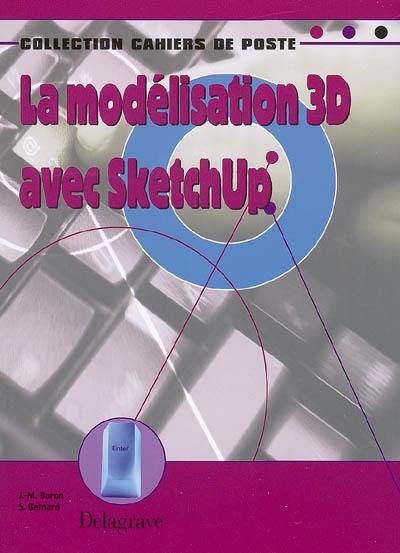 La modélisation 3D avec SketchUp