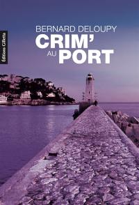 Crim' au port