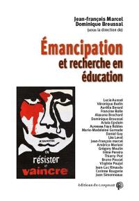 Emancipation et recherche en éducation : conditions de la rencontre entre science et militance