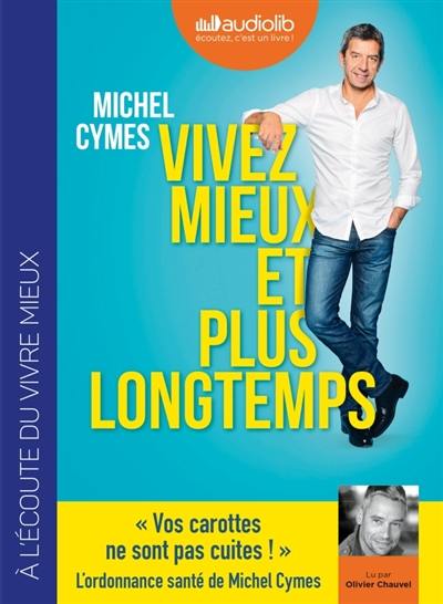 Vivez mieux et plus longtemps