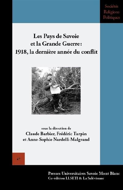 Les pays de Savoie et la Grande Guerre : 1918, la dernière année du conflit