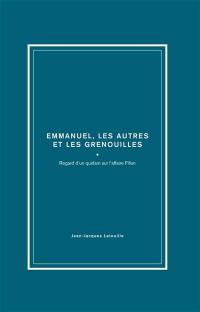 François, Emmanuel, les autres et les grenouilles : regard d'un quidam sur l'affaire Fillon