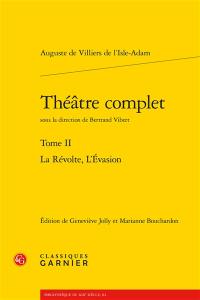 Théâtre complet. Vol. 2