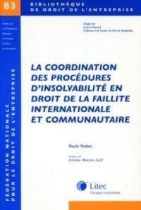 La coordination des procédures d'insolvabilité en droit de la faillite internationale et communautaire