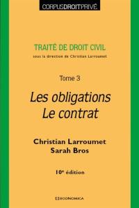 Traité de droit civil. Vol. 3. Les obligations, le contrat