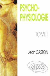 Psychophysiologie. Vol. 1