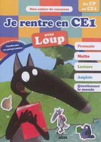 Je rentre en CE1 avec Loup : du CP au CE1