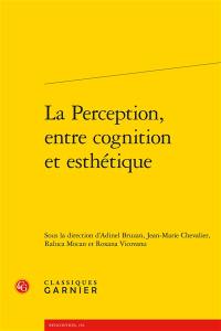 La perception, entre cognition et esthétique