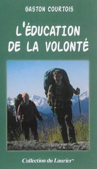 L'éducation de la volonté