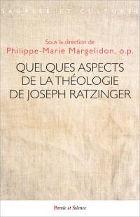 Quelques aspects de la théologie de Joseph Ratzinger