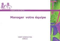 Manager votre équipe