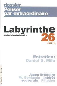 Labyrinthe, n° 26. Penser par extraordinaire