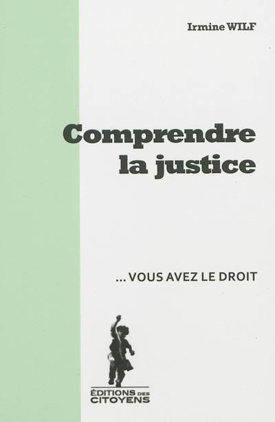 Comprendre la justice