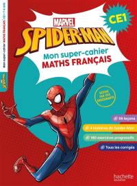 Spider-Man : mon super-cahier maths français, CE1