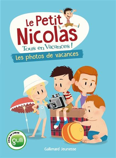 Le Petit Nicolas : tous en vacances !. Vol. 2. Les photos de vacances Le Petit Nicolas : tous en vacances !. Vol. 2. Les photos de vacances