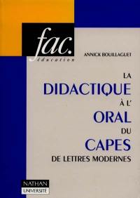 La didactique à l'oral du CAPES de lettres modernes : l'épreuve sur dossier (CAPES externe), l'épreuve professionnelle (CAPES interne)