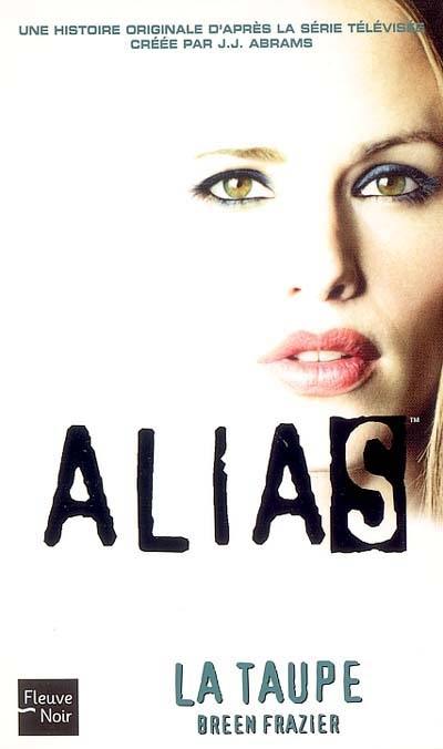 Alias. Vol. 9. La taupe