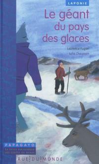 Le géant du pays des glaces : un conte de Laponie