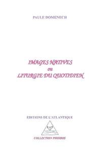 Images natives ou Liturgie du quotidien : On dirait le Sud, hommage à Nino Ferrer