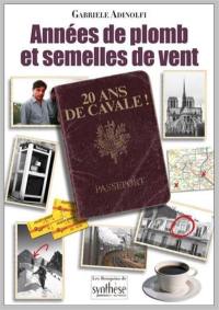 Années de plomb et semelles de vent : 20 ans de cavale !