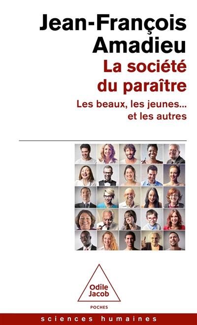 La société du paraître : les beaux, les jeunes... et les autres