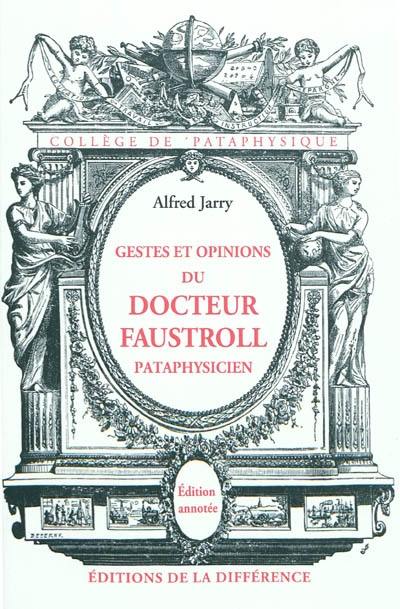 Gestes et opinions du docteur Faustroll, pataphysicien : roman néo-scientifique