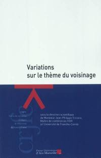 Variations sur le thème du voisinage