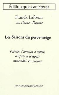 Les saisons du perce-neige : poèmes d'amour, d'esprit, d'après et d'espoir rassemblés en saisons