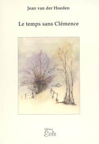 Le temps sans Clémence