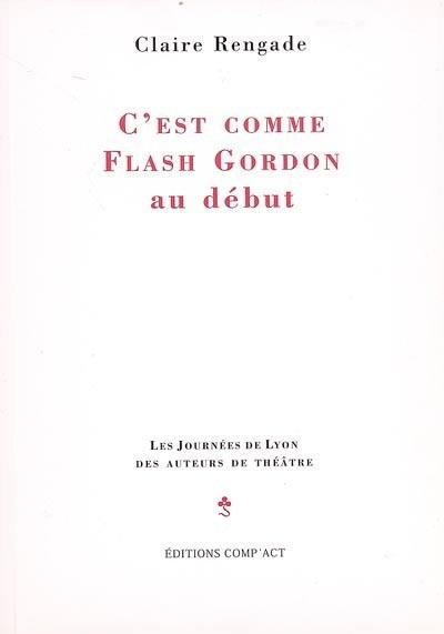 C'est comme Flash Gordon au début