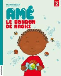 Amé, le bonbon de Naoki