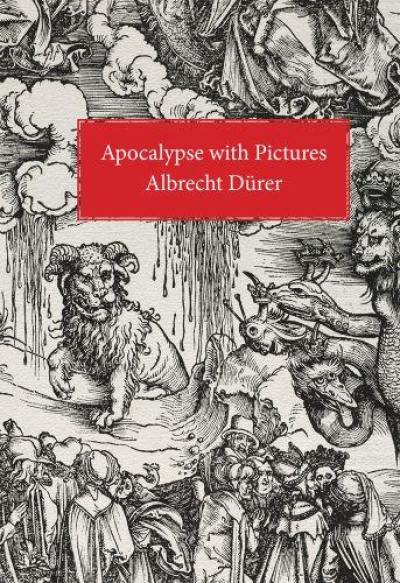 Albrecht Dürer Apocalypse With Pictures